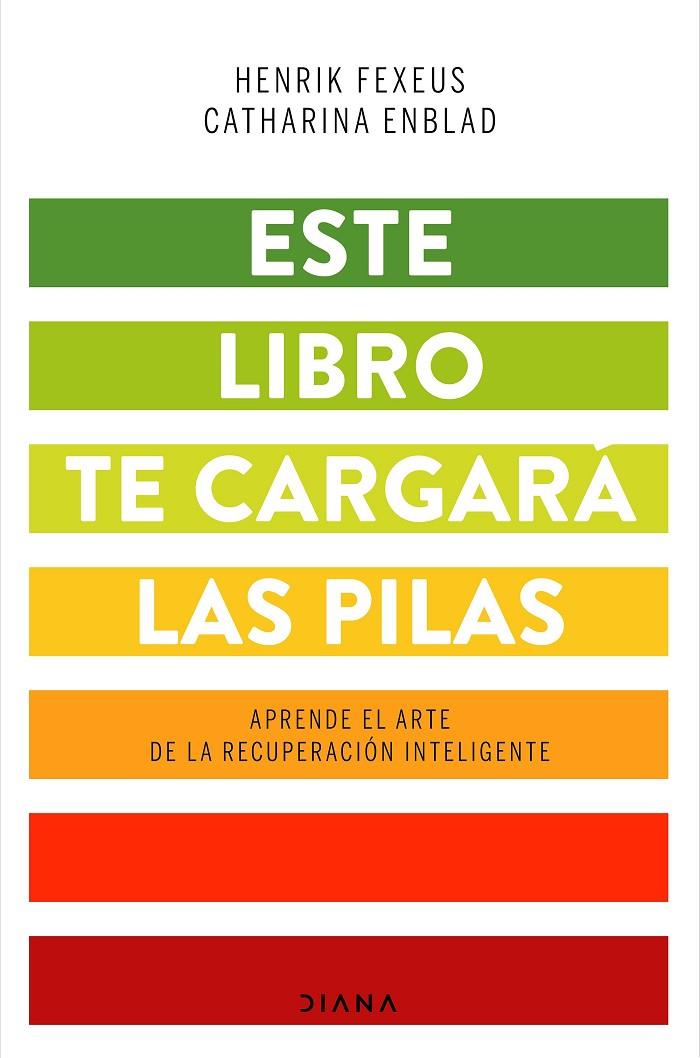 ESTE LIBRO TE CARGARÁ LAS PILAS | 9788418118043 | FEXEUS, HENRIK/ENBLAD, CATHARINA | Galatea Llibres | Librería online de Reus, Tarragona | Comprar libros en catalán y castellano online