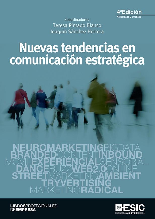 NUEVAS TENDENCIAS EN COMUNICACIóN ESTRATéGICA | 9788417129354 | SáNCHEZ HERRERA, JOAQUíN/PINTADO BLANCO, TERESA/Y OTROS | Galatea Llibres | Librería online de Reus, Tarragona | Comprar libros en catalán y castellano online