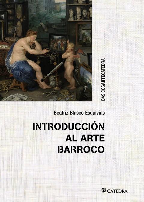 INTRODUCCIÓN AL ARTE BARROCO | 9788437634159 | BLASCO ESQUIVIAS, BEATRIZ | Galatea Llibres | Librería online de Reus, Tarragona | Comprar libros en catalán y castellano online