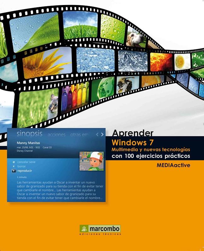 APRENDER WINDOWS 7 MULTIMEDIA Y NUEVAS TECNOLOGIAS CON 100 EJERCICIOS PRÁCTICOS | 9788426715913 | Galatea Llibres | Llibreria online de Reus, Tarragona | Comprar llibres en català i castellà online