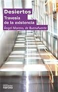 DESIERTOS. TRAVESÍA DE LA EXISTENCIA | 9788427716506 | MORENO, DE BUENAFUENTE, ÁNGEL | Galatea Llibres | Librería online de Reus, Tarragona | Comprar libros en catalán y castellano online