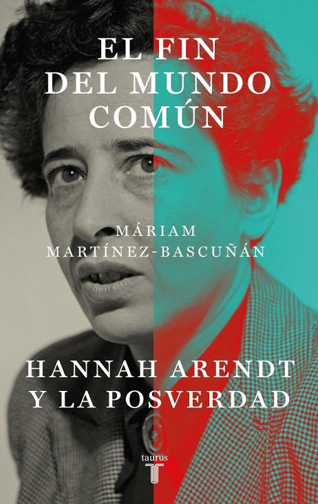 EL FIN DEL MUNDO COMÚN | 9788430627899 | MARTÍNEZ-BASCUÑÁN, MÁRIAM | Galatea Llibres | Librería online de Reus, Tarragona | Comprar libros en catalán y castellano online