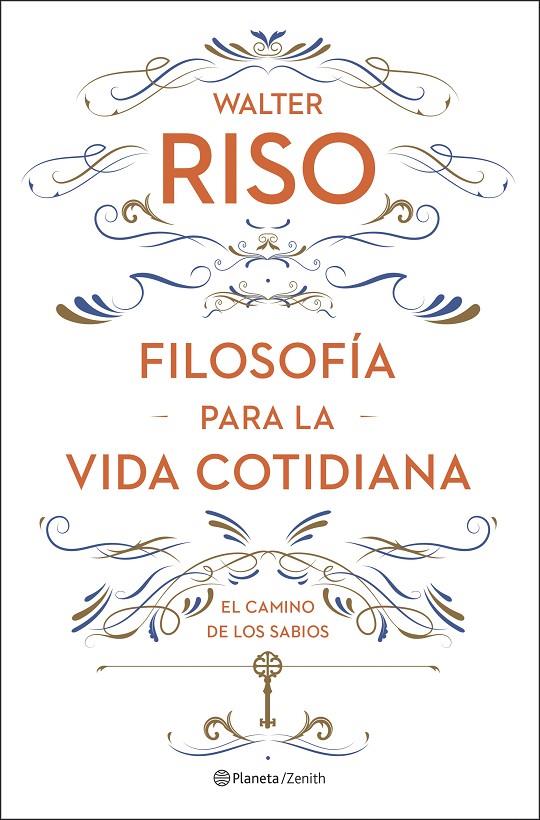 FILOSOFIA PARA LA VIDA COTIDIANA | 9788408278085 | RISO, WALTER | Galatea Llibres | Llibreria online de Reus, Tarragona | Comprar llibres en català i castellà online