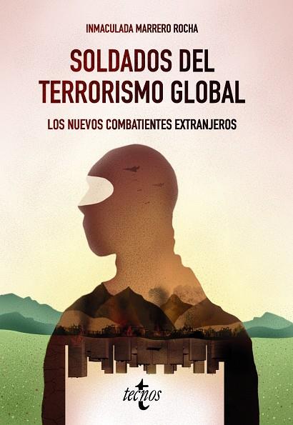 SOLDADOS DEL TERRORISMO GLOBAL | 9788430977833 | MARRERO ROCHA, INMACULADA | Galatea Llibres | Llibreria online de Reus, Tarragona | Comprar llibres en català i castellà online