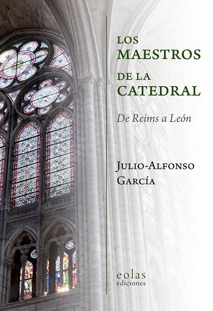 LOS MAESTROS DE LA CATEDRAL | 9788417315412 | GARCIA, JULIO ALFONSO | Galatea Llibres | Llibreria online de Reus, Tarragona | Comprar llibres en català i castellà online