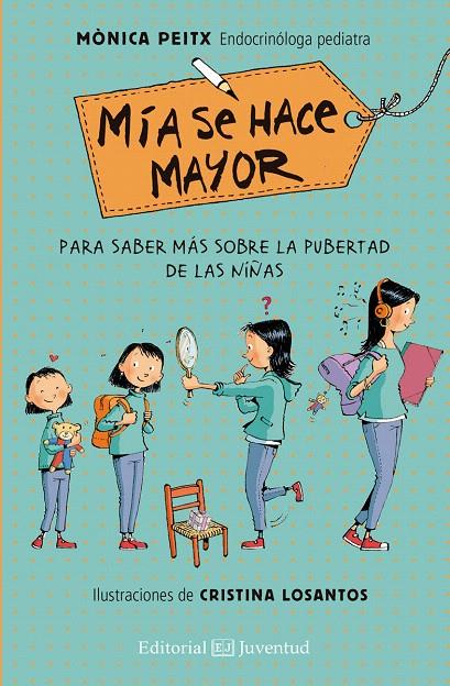 MÍA SE HACE MAYOR | 9788426143563 | PEITX, MÓNICA / LOSANTOS, CRISTINA (ILUSTRACIONES) | Galatea Llibres | Librería online de Reus, Tarragona | Comprar libros en catalán y castellano online