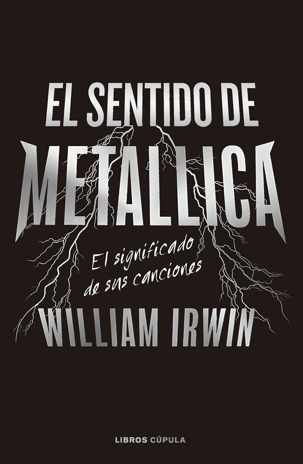 EL SENTIDO DE METALLICA | 9788448040666 | IRWIN, WILLIAM | Galatea Llibres | Librería online de Reus, Tarragona | Comprar libros en catalán y castellano online