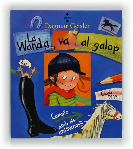 LA WANDA VA AL GALOP | 9788466130387 | GEISLER, DAGMAR | Galatea Llibres | Llibreria online de Reus, Tarragona | Comprar llibres en català i castellà online