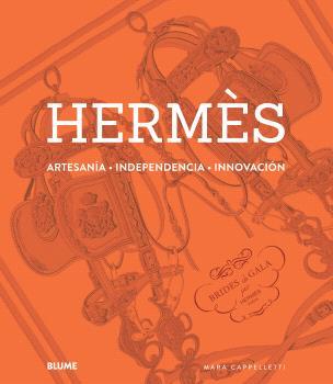 HERMÈS. ARTESANÍA, INDEPENDENCIA, INNOVACIÓN | 9788410469754 | CAPPELLETTI, MARA | Galatea Llibres | Llibreria online de Reus, Tarragona | Comprar llibres en català i castellà online