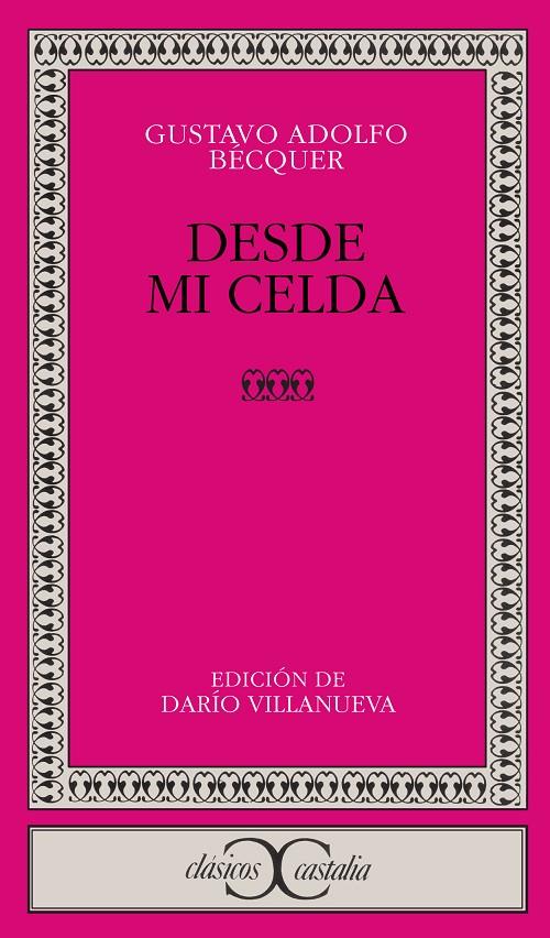 DESDE MI CELDA | 9788470394522 | BECQUER, GUSTAVO ADOLFO | Galatea Llibres | Librería online de Reus, Tarragona | Comprar libros en catalán y castellano online