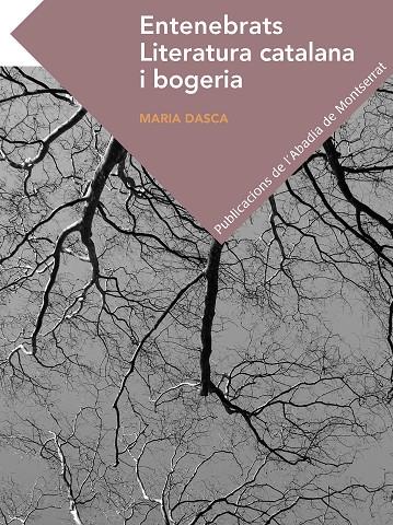 ENTENEBRATS. LITERATURA CATALANA I BOGERIA | 9788498838633 | DASCA BATALLA, MARIA | Galatea Llibres | Llibreria online de Reus, Tarragona | Comprar llibres en català i castellà online