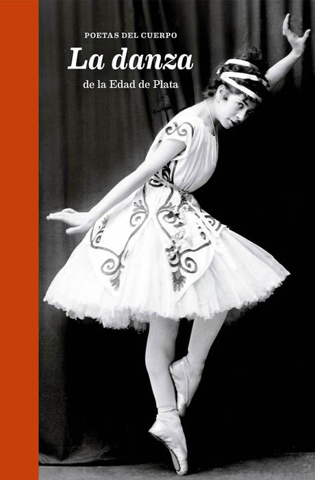 POETAS DEL CUERPO. LA DANZA DE LA EDAD DE PLATA | 9788494671708 | VARIOS AUTORES | Galatea Llibres | Librería online de Reus, Tarragona | Comprar libros en catalán y castellano online