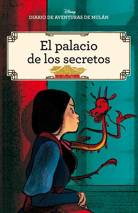 DIARIO DE AVENTURAS DE MULÁN. EL PALACIO DE LOS SECRETOS | 9788417062132 | Galatea Llibres | Llibreria online de Reus, Tarragona | Comprar llibres en català i castellà online
