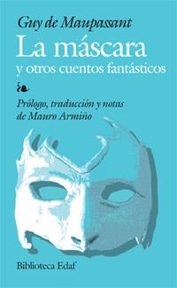 MASCARA Y OTROS CUENTOS FANTASTICOS, LA | 9788441419544 | MAUPASSANT, GUY DE | Galatea Llibres | Librería online de Reus, Tarragona | Comprar libros en catalán y castellano online