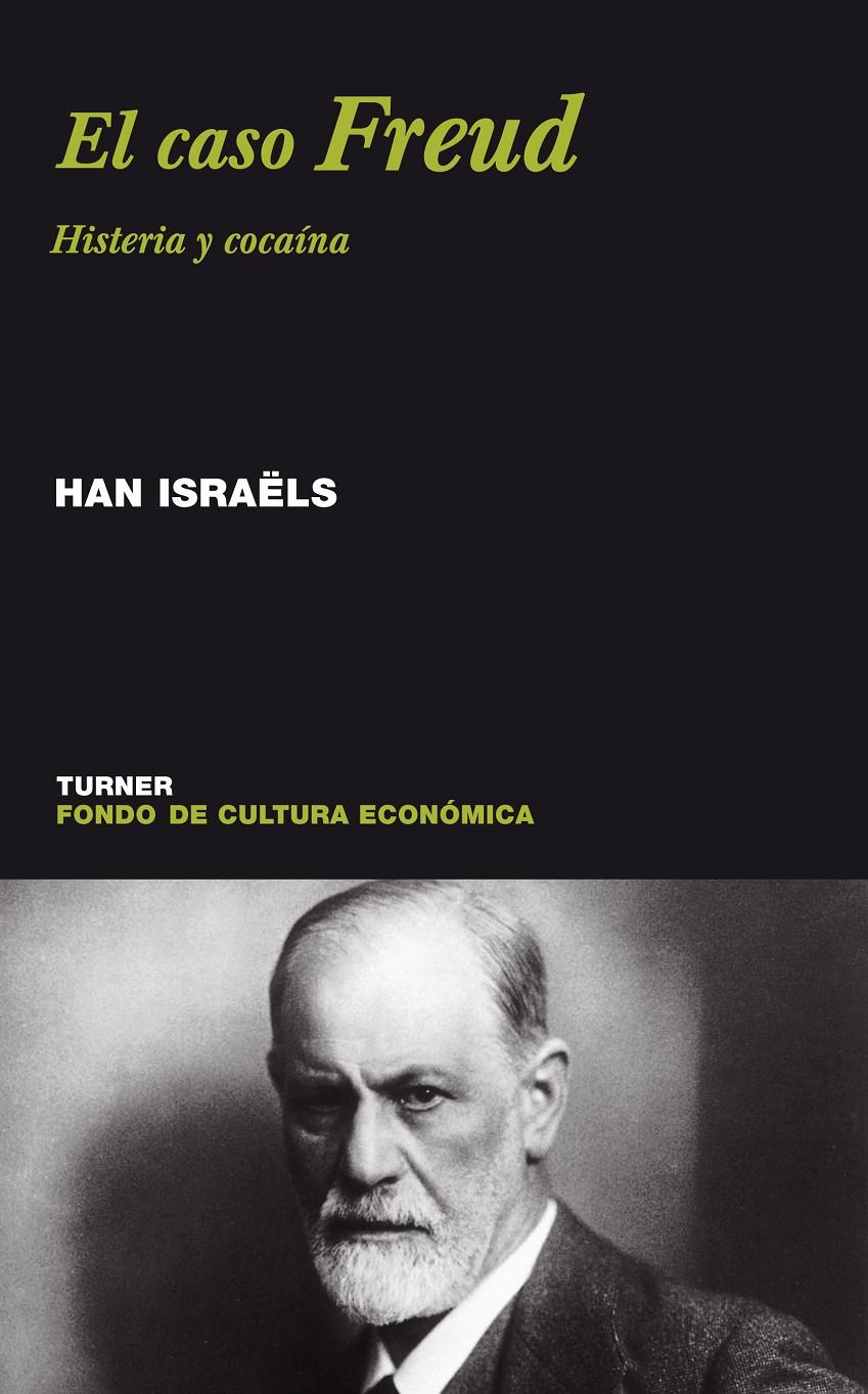 CASO FREUD. HISTERIA Y COCAINA | 9788475065052 | ISRAELS, HAN | Galatea Llibres | Librería online de Reus, Tarragona | Comprar libros en catalán y castellano online