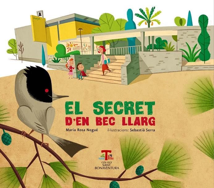 EL SECRET D'EN BEC LLARG | 9788492745210 | NOGUÉ, MARIA ROSA | Galatea Llibres | Librería online de Reus, Tarragona | Comprar libros en catalán y castellano online