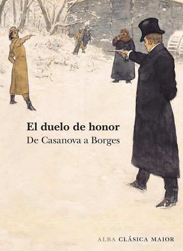 EL DUELO DE HONOR. DE CASANOVAS A BORGES | 9788490652275 | VV.AA. | Galatea Llibres | Librería online de Reus, Tarragona | Comprar libros en catalán y castellano online
