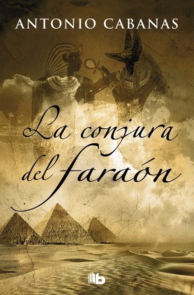 LA CONJURA DEL FARAóN | 9788490705612 | ANTONIO CABANAS | Galatea Llibres | Librería online de Reus, Tarragona | Comprar libros en catalán y castellano online