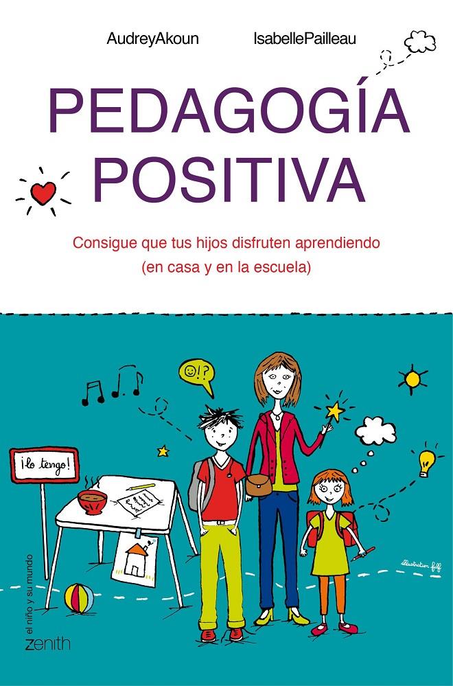 PEDAGOGÍA POSITIVA | 9788408143642 | AKOUN, AUDREY / ISABELLE PAILLEAU | Galatea Llibres | Llibreria online de Reus, Tarragona | Comprar llibres en català i castellà online