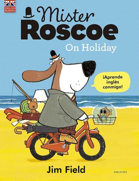 MISTER ROSCOE ON HOLIDAY | 9788414030332 | FIELD, JIM | Galatea Llibres | Llibreria online de Reus, Tarragona | Comprar llibres en català i castellà online