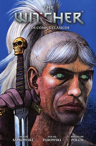 THE WITCHER: LOS COMICS CLASICOS | 9788467984026 | SAPKOWSKI, ANDREJZ / MACIEJ PAROWSKI / BOGUSLAW POLCH | Galatea Llibres | Llibreria online de Reus, Tarragona | Comprar llibres en català i castellà online