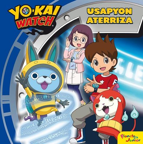 YO-KAI WATCH. USAPYON ATERRIZA | 9788408206422 | Galatea Llibres | Llibreria online de Reus, Tarragona | Comprar llibres en català i castellà online