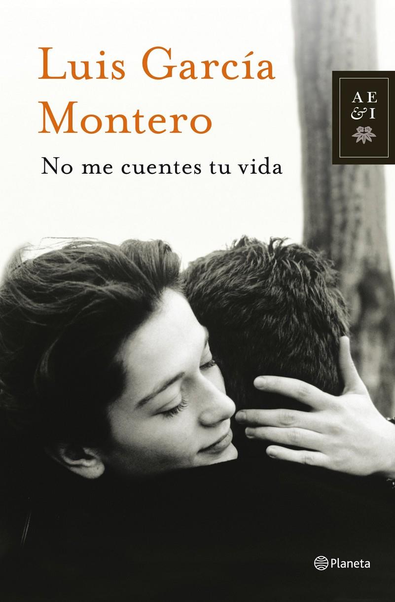 NO ME CUENTES TU VIDA | 9788408013877 | GARCÍA MONTERO, LUIS | Galatea Llibres | Llibreria online de Reus, Tarragona | Comprar llibres en català i castellà online
