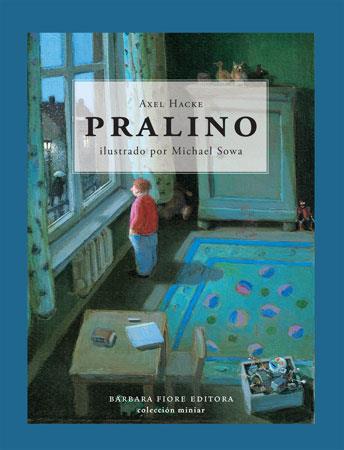 PRALINO (CASTELLANO) | 9788493559120 | HACKE, AXEL | Galatea Llibres | Librería online de Reus, Tarragona | Comprar libros en catalán y castellano online