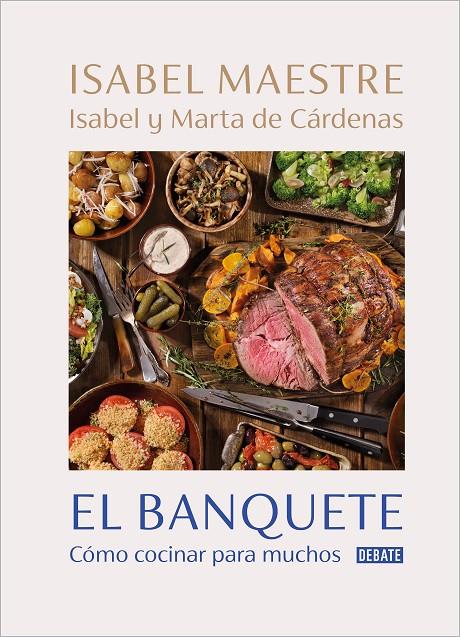 EL BANQUETE | 9788418967153 | MAESTRE, ISABEL/DE CÁRDENAS, MARTA/DE CÁRDENAS, ISABEL | Galatea Llibres | Llibreria online de Reus, Tarragona | Comprar llibres en català i castellà online
