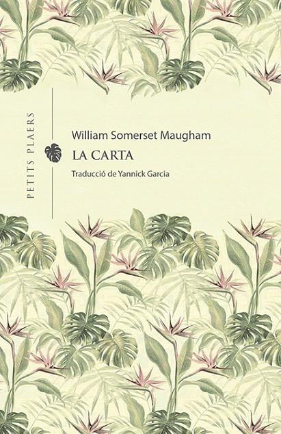 LA CARTA | 9788418908231 | MAUGHAM, WILLIAM SOMERSET | Galatea Llibres | Llibreria online de Reus, Tarragona | Comprar llibres en català i castellà online
