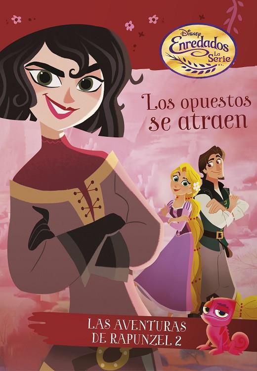 ENREDADOS. LA SERIE. LOS OPUESTOS SE ATRAEN | 9788416917099 | DISNEY | Galatea Llibres | Llibreria online de Reus, Tarragona | Comprar llibres en català i castellà online