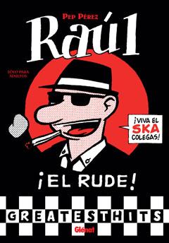 RAUL EL RUDE | 9788499470771 | PEREZ, PEP | Galatea Llibres | Llibreria online de Reus, Tarragona | Comprar llibres en català i castellà online