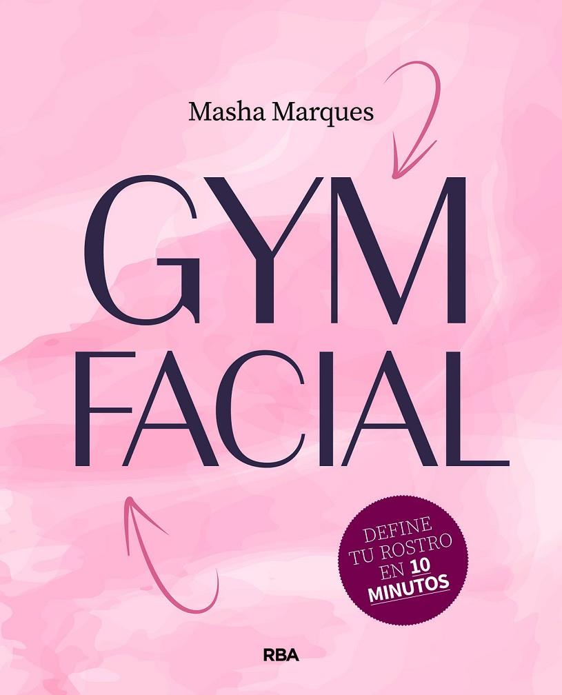 GYM FACIAL | 9788411325790 | MARQUÉS, MASHA | Galatea Llibres | Llibreria online de Reus, Tarragona | Comprar llibres en català i castellà online