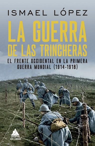 LA GUERRA DE LAS TRINCHERAS | 9788419703361 | LÓPEZ, ISMAEL | Galatea Llibres | Llibreria online de Reus, Tarragona | Comprar llibres en català i castellà online