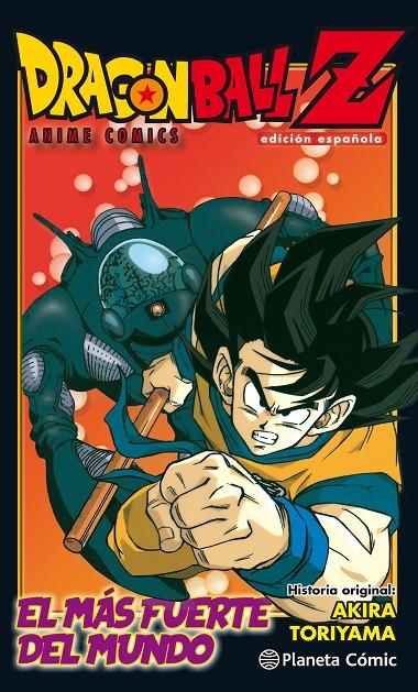 DRAGON BALL Z ANIME COMIC EL HOMBRE MÁS FUERTE DEL MUNDO | 9788491468271 | TORIYAMA, AKIRA | Galatea Llibres | Llibreria online de Reus, Tarragona | Comprar llibres en català i castellà online