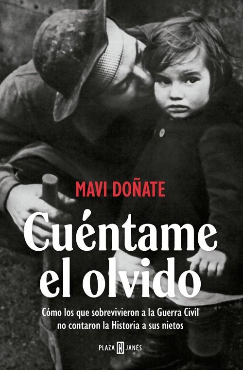 CUÉNTAME EL OLVIDO | 9788401037375 | DOÑATE, MAVI | Galatea Llibres | Llibreria online de Reus, Tarragona | Comprar llibres en català i castellà online
