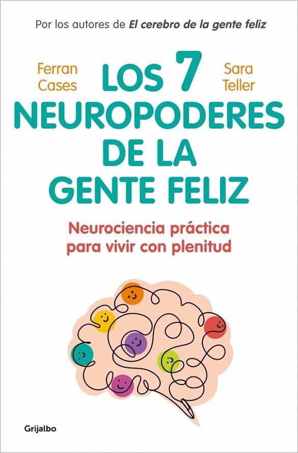 LOS 7 NEUROPODERES DE LA GENTE FELIZ | 9788425370571 | TELLER, DRA. SARA/CASES, FERRAN | Galatea Llibres | Llibreria online de Reus, Tarragona | Comprar llibres en català i castellà online