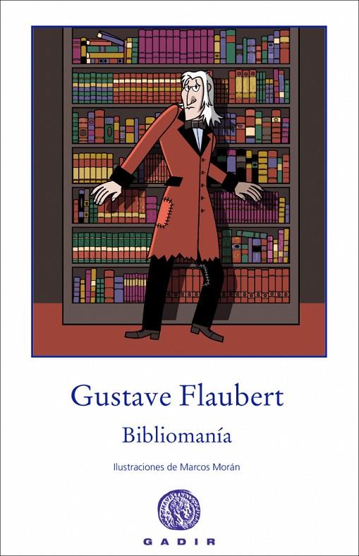 BIBLIOMANÍA | 9788494179969 | FLAUBERT, GUSTAVE | Galatea Llibres | Librería online de Reus, Tarragona | Comprar libros en catalán y castellano online