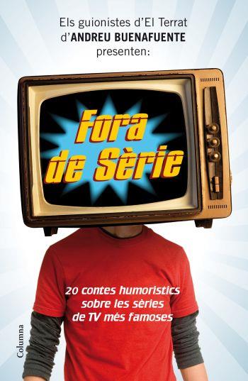 FORA DE SÈRIE | 9788466412216 | EL TERRAT PRODUCCIONS, S.L. | Galatea Llibres | Librería online de Reus, Tarragona | Comprar libros en catalán y castellano online