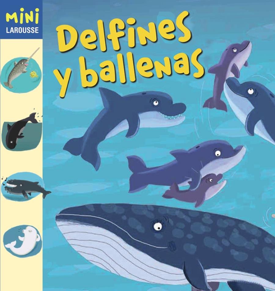 DELFINES Y BALLENAS (MINI LAROUSSE) | 9788415785835 | Galatea Llibres | Llibreria online de Reus, Tarragona | Comprar llibres en català i castellà online