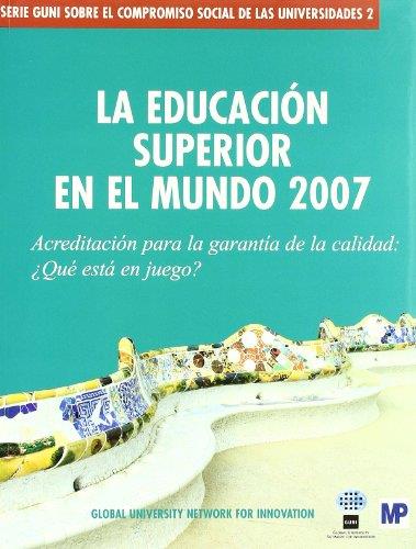 EDUCACION SUPERIOR EN EL MUNDO 2007 | 9788484763031 | GUNI | Galatea Llibres | Librería online de Reus, Tarragona | Comprar libros en catalán y castellano online