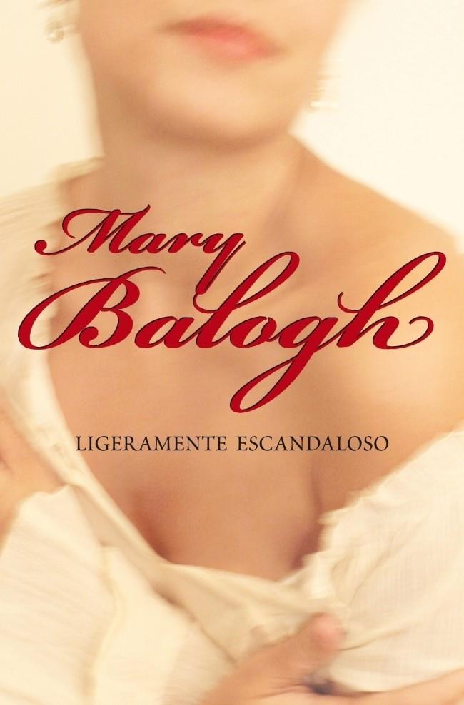 LIGERAMENTE ESCANDALOSO | 9788483468302 | BALOGH, MARY | Galatea Llibres | Llibreria online de Reus, Tarragona | Comprar llibres en català i castellà online