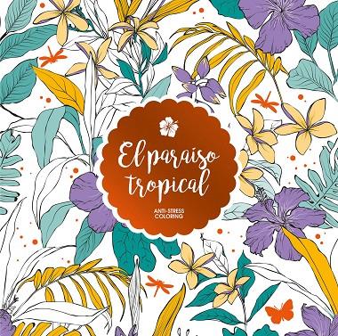 EL PARAÍSO TROPICAL | 9788408165644 | Galatea Llibres | Librería online de Reus, Tarragona | Comprar libros en catalán y castellano online