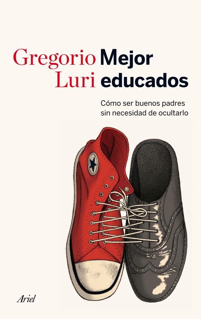 MEJOR EDUCADOS | 9788434414822 | LURI, GREGORIO | Galatea Llibres | Librería online de Reus, Tarragona | Comprar libros en catalán y castellano online