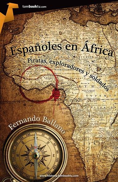 ESPAÑOLES EN ÁFRICA | 9788415747277 | BALLANO GONZALO, FERNANDO | Galatea Llibres | Llibreria online de Reus, Tarragona | Comprar llibres en català i castellà online