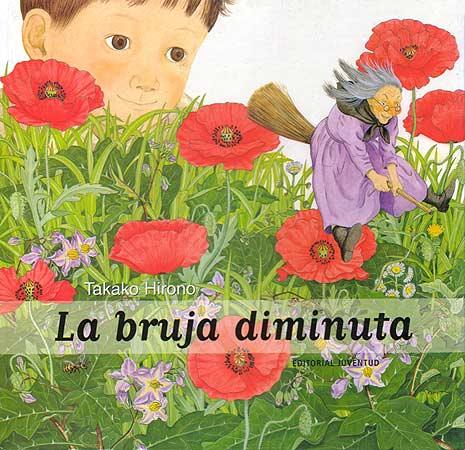 BRUJA DIMINUTA, LA | 9788426132284 | HIRONO, TAKAKO | Galatea Llibres | Librería online de Reus, Tarragona | Comprar libros en catalán y castellano online