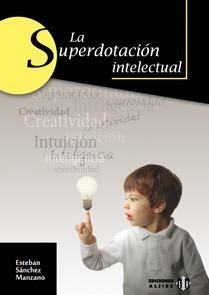 SUPERDOTACIÓN INTELECTUAL | 9788497005319 | SÁNCHEZ MANZANO, ESTEBAN | Galatea Llibres | Librería online de Reus, Tarragona | Comprar libros en catalán y castellano online