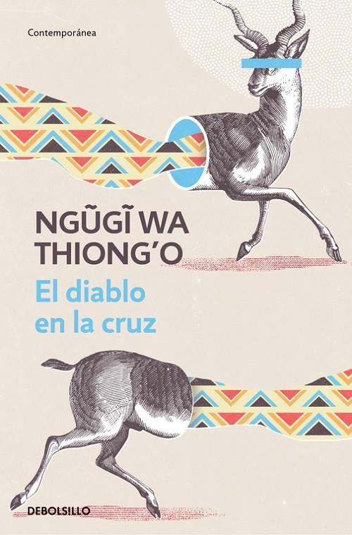 EL DIABLO EN LA CRUZ | 9788466340533 | WA THIONGO, NGUGI | Galatea Llibres | Librería online de Reus, Tarragona | Comprar libros en catalán y castellano online