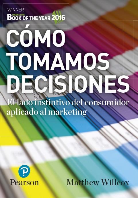 CÓMO TOMAMOS DECISIONES | 9788490355213 | WILLCOX, MATTHEW | Galatea Llibres | Librería online de Reus, Tarragona | Comprar libros en catalán y castellano online