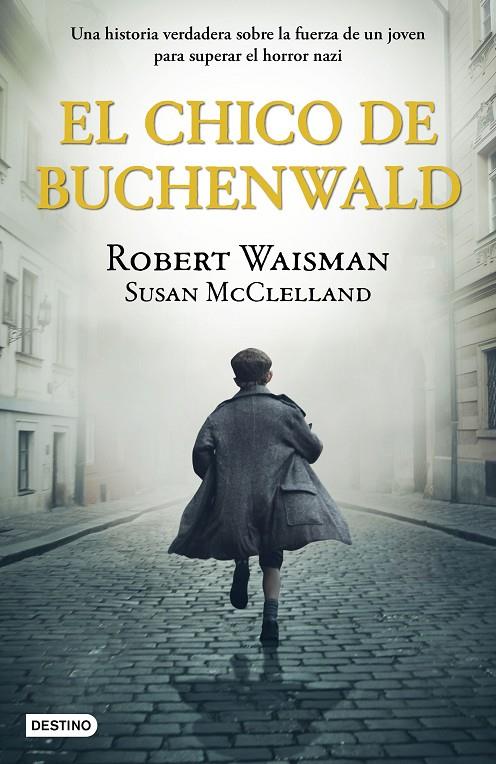 EL CHICO DE BUCHENWALD | 9788408243236 | WAISMAN, ROBERT/MCCLELLAND, SUSAN | Galatea Llibres | Llibreria online de Reus, Tarragona | Comprar llibres en català i castellà online